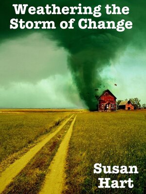 cover image of Weathering the Storm of Change